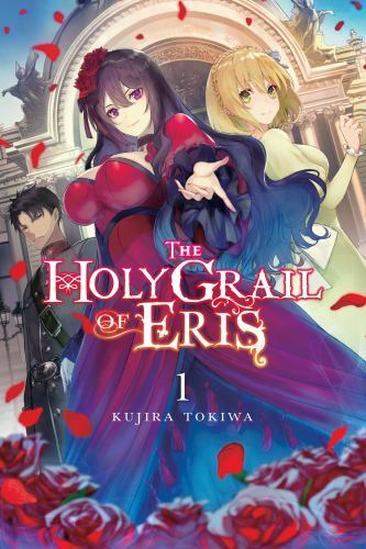 Holy Grail of Eris, Vol. 1 (light Novel) by Yu-Nagi Yu-Nagi and Kujira Tokiwa...