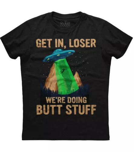 Get In Loser We're Doing Funny Alien Mens Short Sleeve New Cotton Black T-shirt - Picture 1 of 2