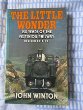 THE LITTLE WONDER 150 YEARS OF THE FESTINIOG RAILWAY