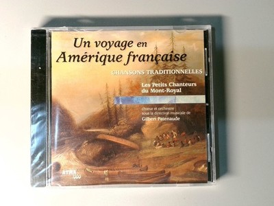 Les Petits Chanteurs du Mont-Royal   Un voyage en Amérique française CD 1997