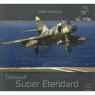 Aircraft in detail 038 Dassault Super Etendard