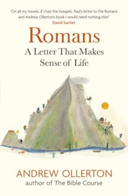 Romans: A letter that makes sense of life by 