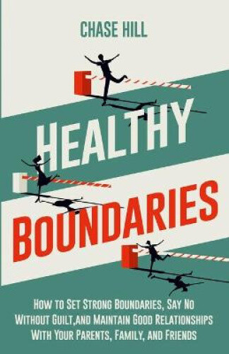 Thumbnail - Healthy Boundaries: How To Set Strong Boundaries, Say No Without