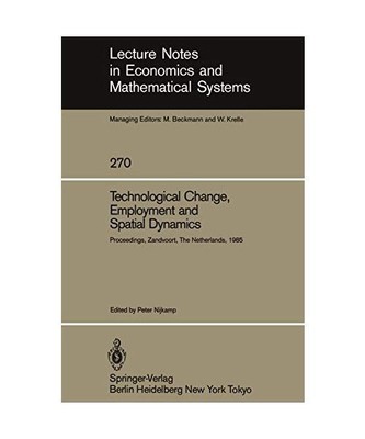 Technological Change, Employment and Spatial Dynamics: Proceedings of an Interna