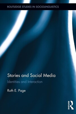 Stories and Social Media Identities and Interaction, Ruth E. Page. VG+ Paperback