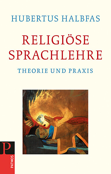 Thumbnail - Hubertus Halbfas / Religiöse Sprachlehre