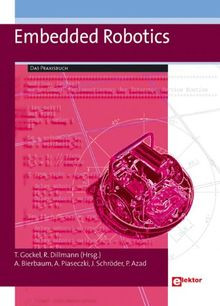 Embedded Robotics-Das Praxisbuch von Alexander Bierbaum | Buch | Zustand gut