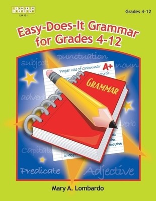 Easy-Does-It Grammar for Grades 4-12 by Mary A. Lombardo - 9781586832131