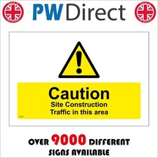 SIGN Caution Site Construction Traffic In This Area Vehicles Works Unit CS547F