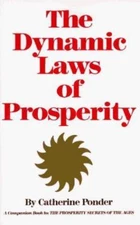 The Dynamic Laws of Prosperity by Ponder, Catherine