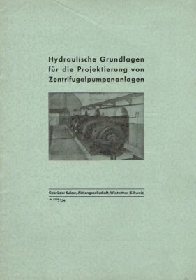 Sulzer Winterthur Schweiz Hydraulische Grundlagen Zentrifugalpumpenanlagen 1935 - Bild 1 von 2
