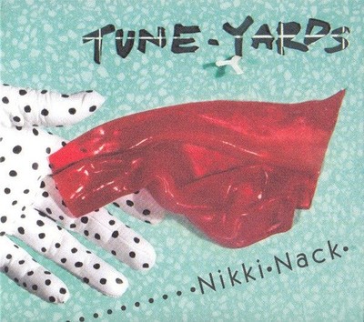 Tune-Yards - Nikki Nack - CD