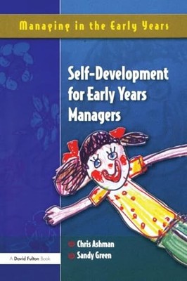 Self Development for Early Years Managers by Chris Ashman 9781843121978 NEW