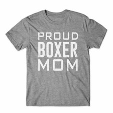 Proud Boxer Mom T-Shirt 100 Cotton Premium Tee