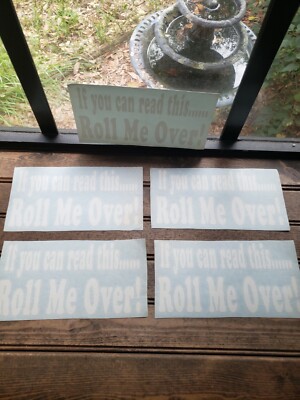 Lot of x5 If You Can Read This Roll Me Over decal sticker window windshield 9x4
