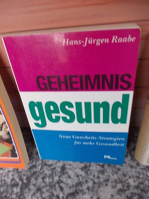 Geheimnis gesund, von Hans-Jürgen Raabe, aus dem Verlag Peter Erd