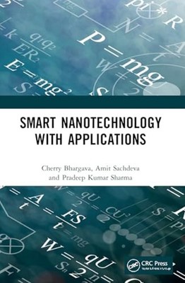 Smart Nanotechnology with Applications -  NEW Cherry Bhargava 2024