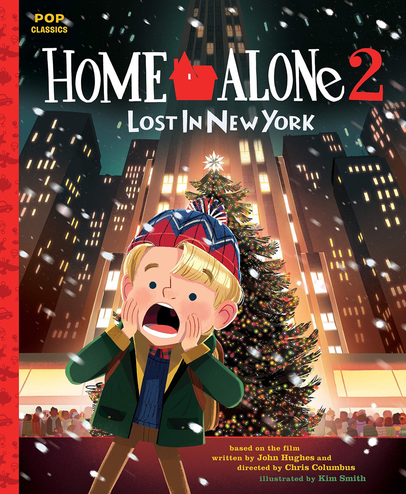 Home Alone 2: Lost in New York - hardcover Hughes, John|Smith, Kim|Gyllenhaa...