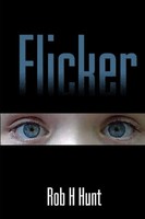Rob H Hunt | Flicker | Taschenbuch | Englisch (2014) | Kartoniert / Broschiert