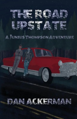 Dan Ackerman | The Road Upstate | Taschenbuch | Englisch (2019)