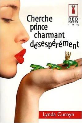 Cherche prince charmant désespérément - Curnyn, Lynda ZUSTAND SEHR GUT