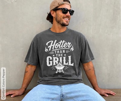 Hotter Than The Grill BBQ Dad Grilling Funny Gildan Tee