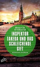 Inspektor Takeda und das schleichende Gift: Kriminalroma... | Buch | Zustand gut