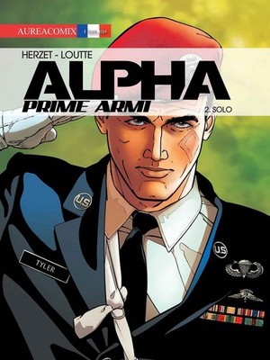 Eric Loutte Emmanuel Herzet Alpha. Prime armi. Solo (Vol. 2) (Hardback)