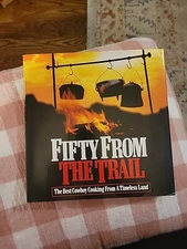 Fifty From the Trail "The Best Cowboy Cooking From a Timeless Land" Marlboro