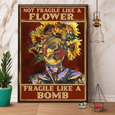 Black Girl Sunflower Not Fragile Like A Flower Fragile Like A Bomb Paper Post...