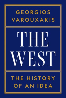 The West | Georgios Varouxakis | The History of an Idea | Buch | Englisch | 2025