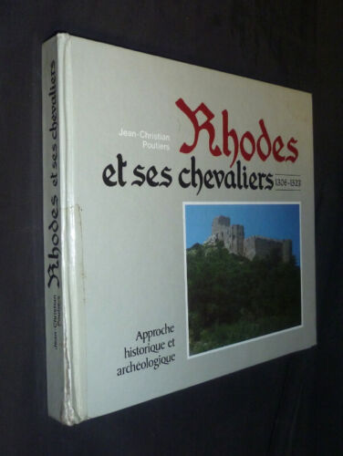 Rhodes et ses chevaliers 1306 - 1523. Approche historique et archéologique - Photo 1/2