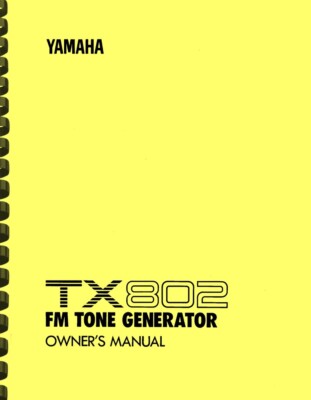 Yamaha TX802 FM Tone Generator OWNER'S MANUAL