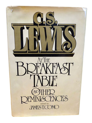 C S Lewis At The Breakfast Table & Other Reminiscences Hardcover 1979 Macmillan