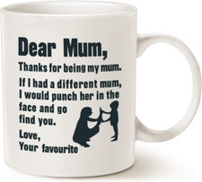 Funny Mother's Day Coffee Mug 11oz Dear Mum Thanks for Being My Mum White