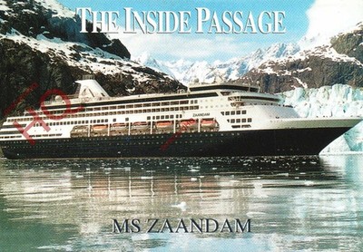 Ansichtskarte::HOLLAND AMERICA LINE, MS ZAANDAM IN THE INSIDE PASSAGE
