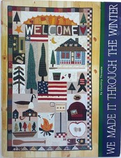 Country Threads We Made It Through The Winter Mary Tendall Quilt Pattern Book