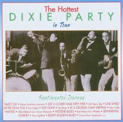 Various - The Hottest Dixie Party in Town - Sentimental Journey ZUSTAND SEHR GUT