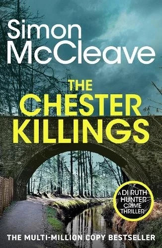 Simon McCleave The Chester Killings (Paperback) new DI Ruth Hunter book 18