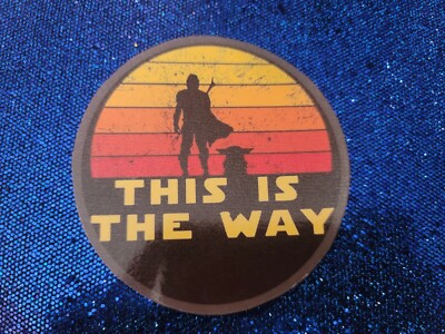 Mandalorian magnet , '' This Is The Way''