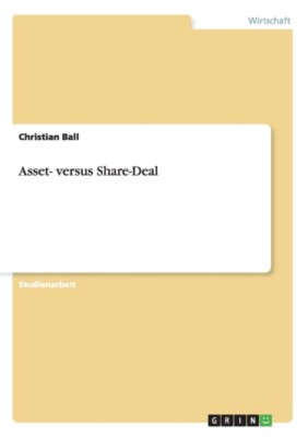 Ball - Asset - versus Share-Deal - Neues Taschenbuch oder Softback - J555z