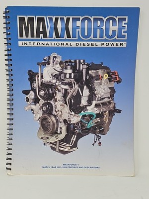 International Maxxforce 7 Features & Descriptions Manual Model Year 2007-2009