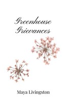 Greenhouse Grievances Maya Livingston Taschenbuch Englisch 2025