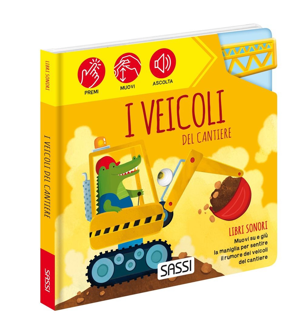 Libri Ester TomÃ¨ - I Veicoli Del Cantiere. Libri Sonori. Ediz. A Colori - Immagine 2