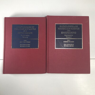ENCYCLOPEDIA OF MATERIALS SCIENCE AND ENGINEERING By R W Cahn Volumes 1 & 2