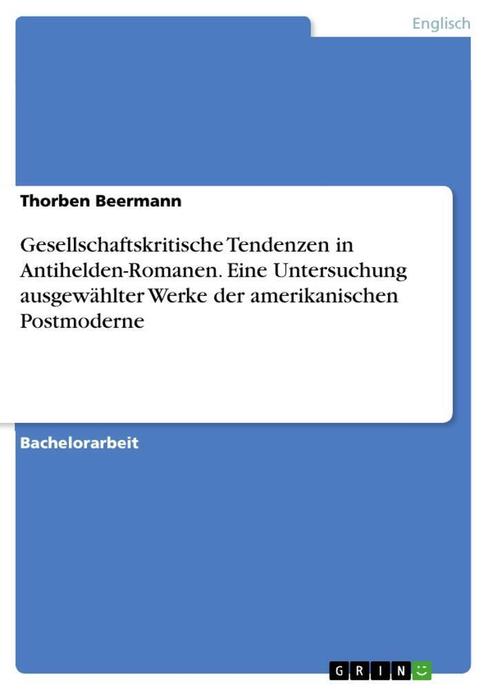 Thumbnail - Gesellschaftskritische Tendenzen In Antihelden-romanen. Eine