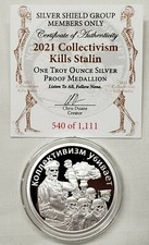 1oz 2021 Silver Shield Proof Collectivism Kills Stalin Silver Round 100.00 per troy oz