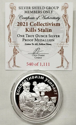 1oz 2021 Silver Shield Proof Collectivism Kills Stalin Silver Round
