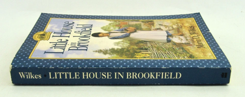 LITTLE HOUSE IN BROOKFIELD Maria Wilkes Caroline Years PB 1996 L2 - Image 3 of 3