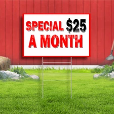 Special $25 A Month Coroplast Yard Sign Plastic Indoor Outdoor FREE SHIPPING